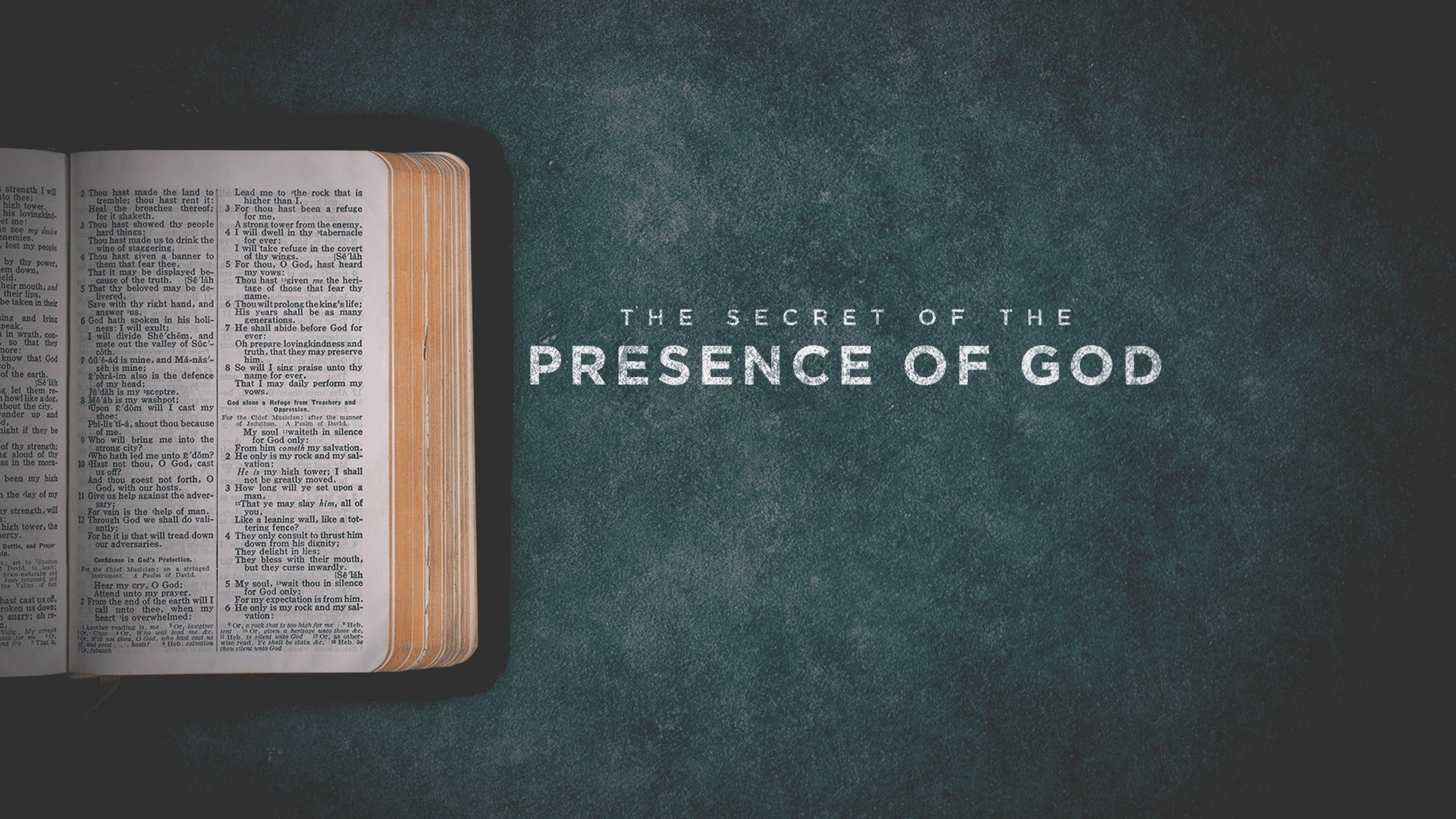 Psalm 119 - The Secret of the Presence of God