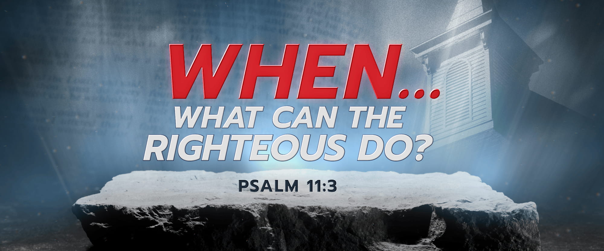 What Can the Righteous Do?